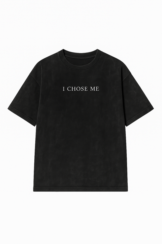I CHOSE ME T-Shirt